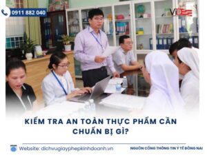 Kiểm tra an toàn thực phẩm cần chuẩn bị gì